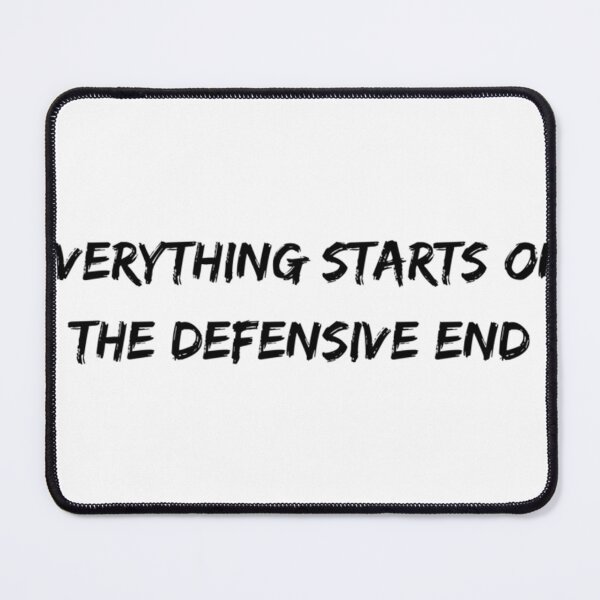 Item preview, Everything Starts On The Defensive End designed and sold by AMANDABOWITZ.