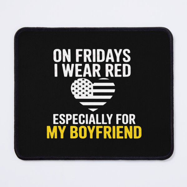 Item preview, On Fridays I Wear Red For My Boyfriend Support Military designed and sold by procionartss.