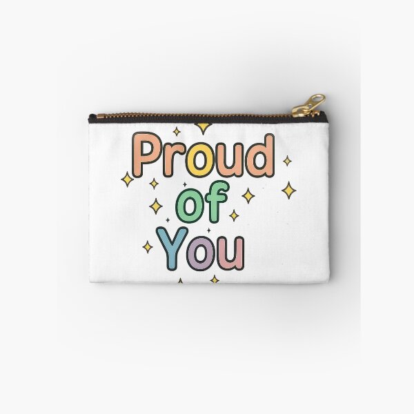 Item preview, Proud of You designed and sold by Dopamine Glitch.