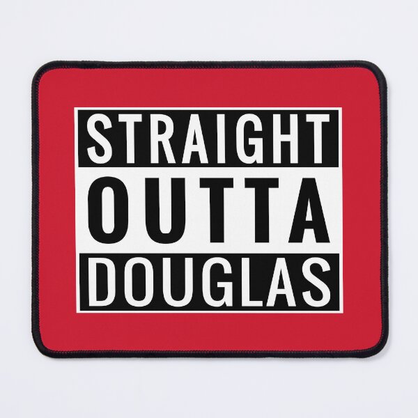 Item preview, Straight Outta Douglas designed and sold by Jeallan Designs.