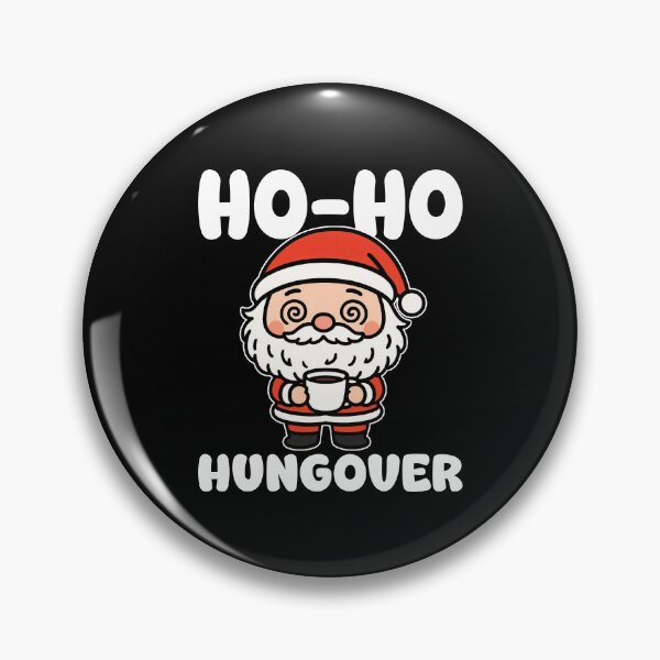 Item preview, HO-HO-HUNGOVER - CHRISTMAS SANTA CLAUS designed and sold by KEF Custom.