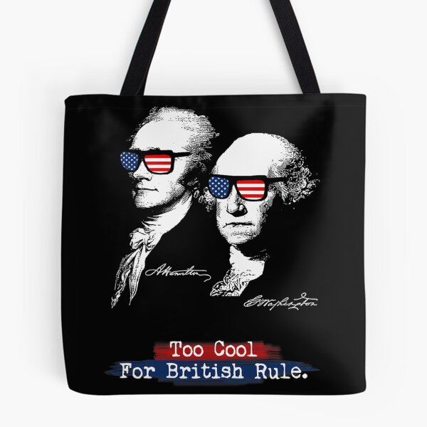 Item preview, Too cool for british rule. Hamilton Washington Funny 		 designed and sold by qczhezekye20.