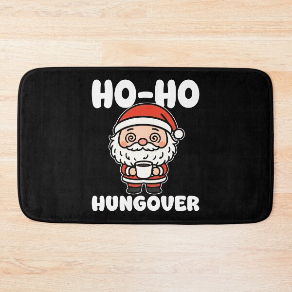Item preview, HO-HO-HUNGOVER - CHRISTMAS SANTA CLAUS designed and sold by KEF Custom.