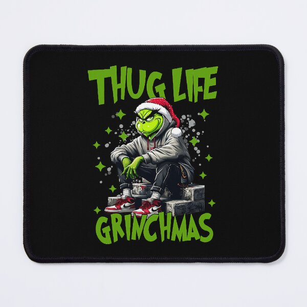 Item preview, Thug Life Grinchmas  designed and sold by Jasonvoorhees21.