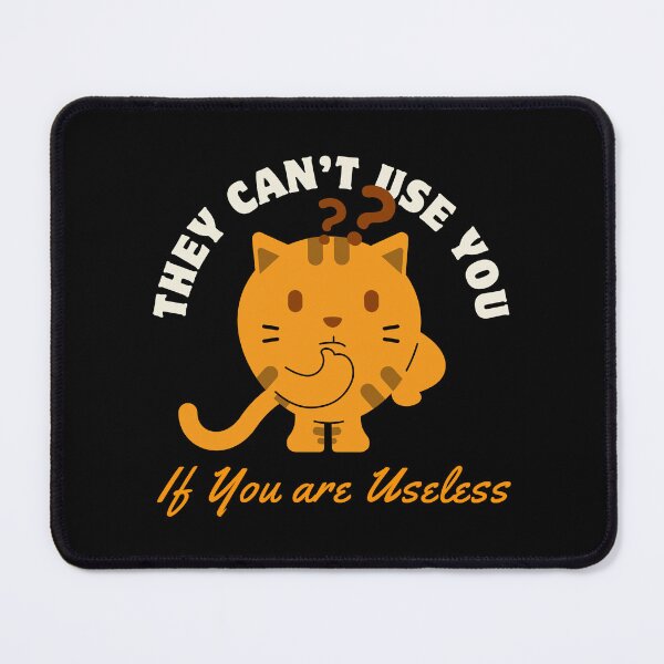 Item preview, They Can’t Use You If You’re Useless designed and sold by dudelinart.
