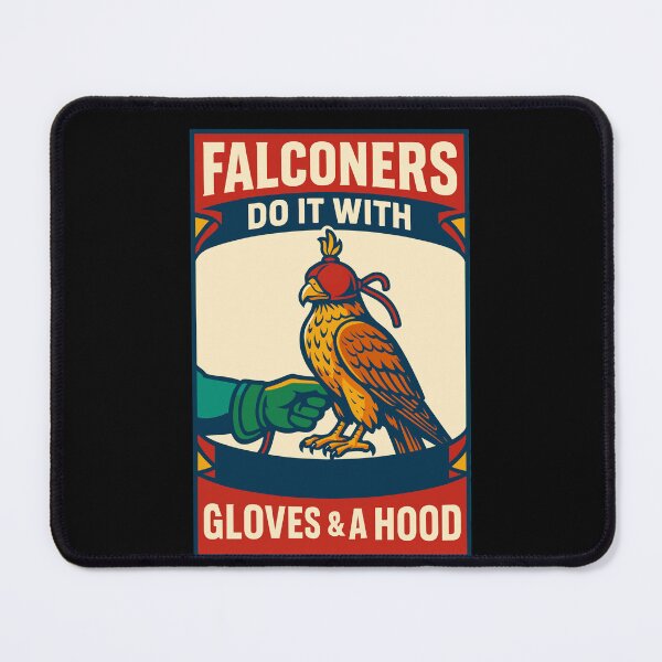 Item preview, Falconers Do It With Gloves & A Hood funny falcon designed and sold by LuminOrb.