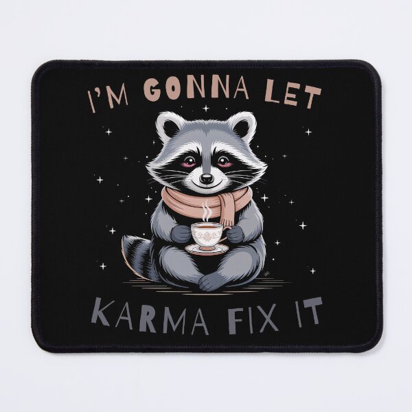 Item preview, I'm Gonna Let Karma Fix It designed and sold by Margerita23.