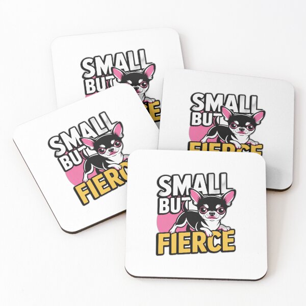 Item preview, Small But Fierce - Chihuahua Attitude Design designed and sold by Reichcorp.