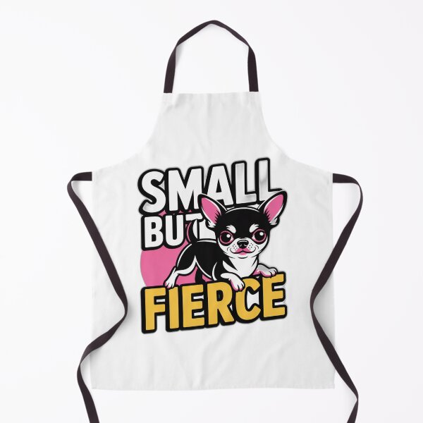 Item preview, Small But Fierce - Chihuahua Attitude Design designed and sold by Reichcorp.