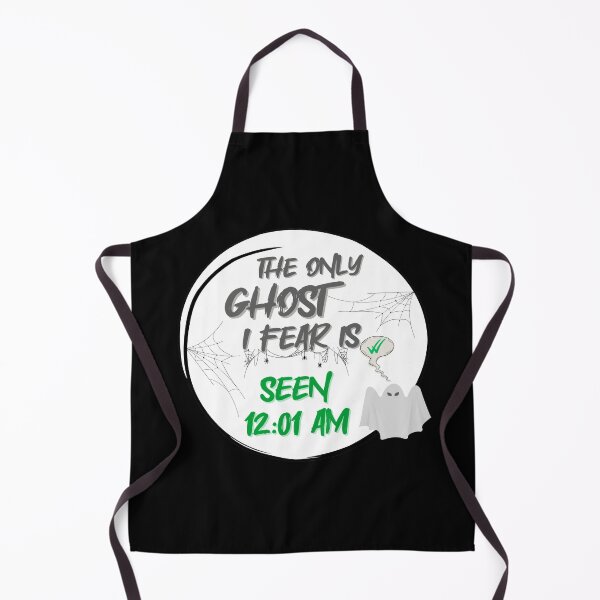 Item preview, The Only Ghost I Fear Is Seen 12:01 AM | El único fantasma que temo es Visto 12:01 AM | O único fantasma que temo é Visualizado 12:01 AM designed and sold by LenaBlueDesigns.