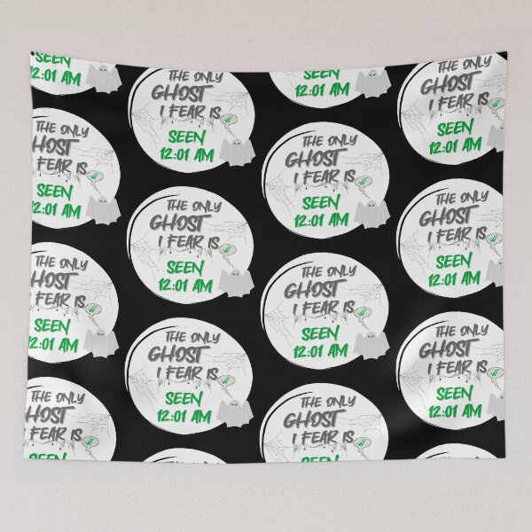Item preview, The Only Ghost I Fear Is Seen 12:01 AM | El único fantasma que temo es Visto 12:01 AM | O único fantasma que temo é Visualizado 12:01 AM designed and sold by LenaBlueDesigns.