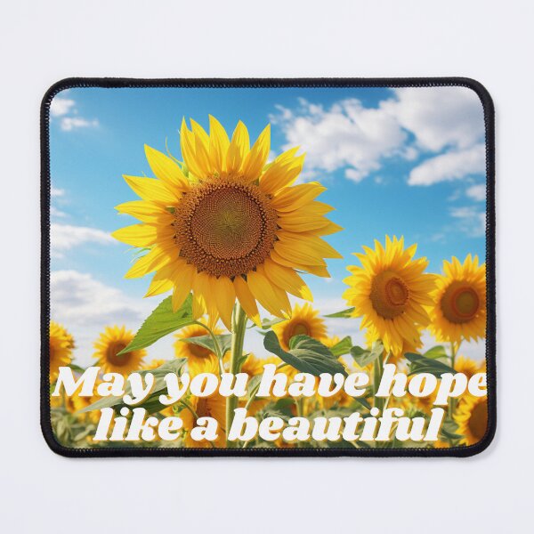 Item preview, May You Have Hope Like a Sunflower designed and sold by Happyfreedom.