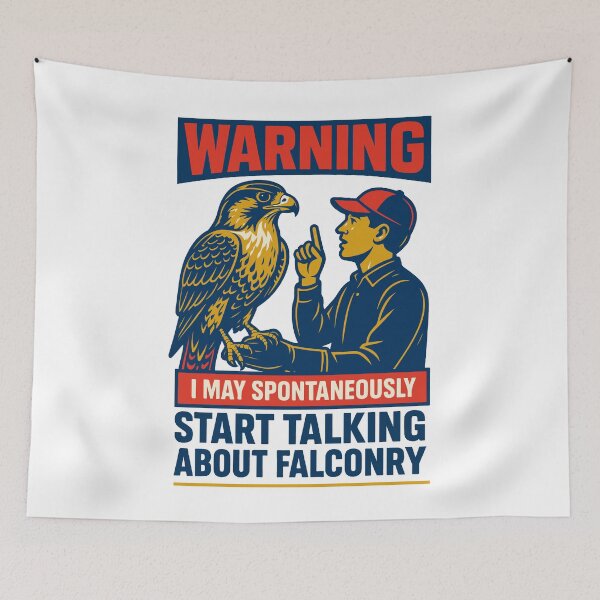 Item preview, Warning Start Talking About Falconry Falcon designed and sold by LuminOrb.