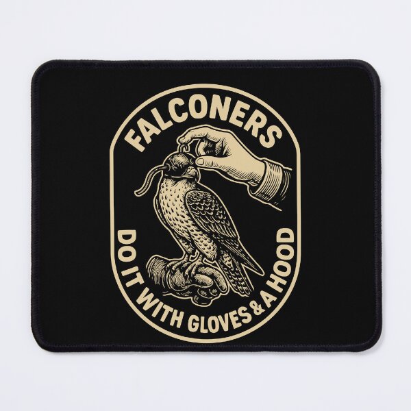 Item preview, Falconers Do It With Gloves & A Hood Art designed and sold by LuminOrb.