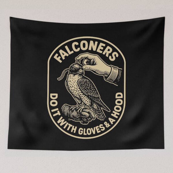 Item preview, Falconers Do It With Gloves & A Hood Art designed and sold by LuminOrb.