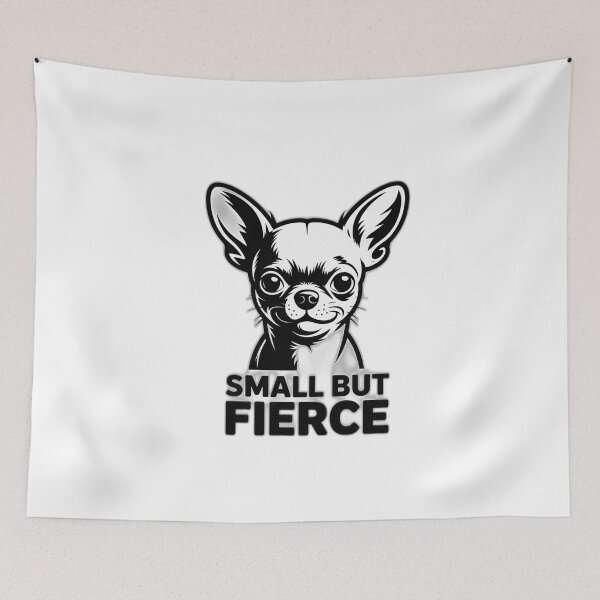 Item preview, Small But Fierce - Chihuahua Attitude Design designed and sold by Reichcorp.