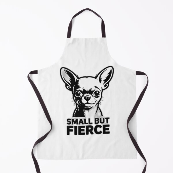 Item preview, Small But Fierce - Chihuahua Attitude Design designed and sold by Reichcorp.