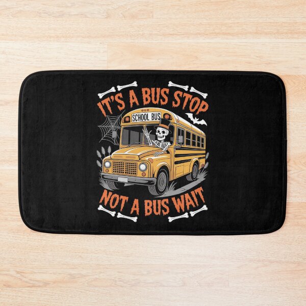 Item preview, It’s a Bus Stop Not a Bus Wait – Funny Halloween Bus Driver designed and sold by FranzFriesen.