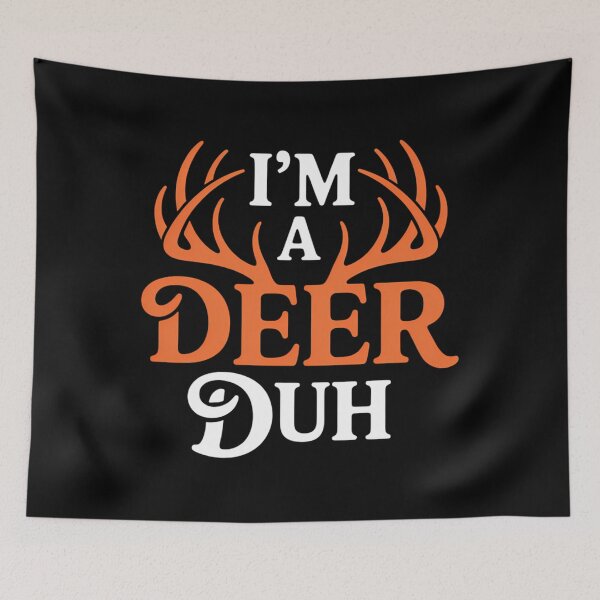 Item preview, I'm A Deer Duh - Halloween Party Hunting Hunter Animal Lover designed and sold by Bandikonsalez.