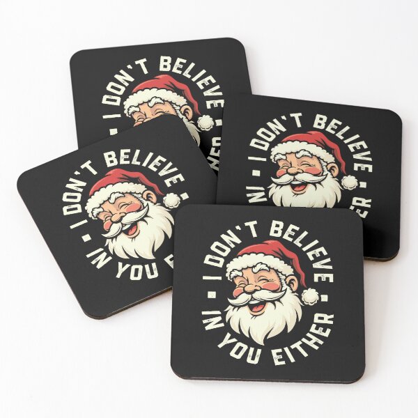 Item preview, I don't believe in you either - Santa designed and sold by PaulSDesign.