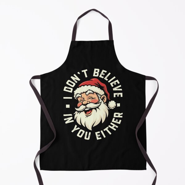 Item preview, I don't believe in you either - Santa designed and sold by PaulSDesign.