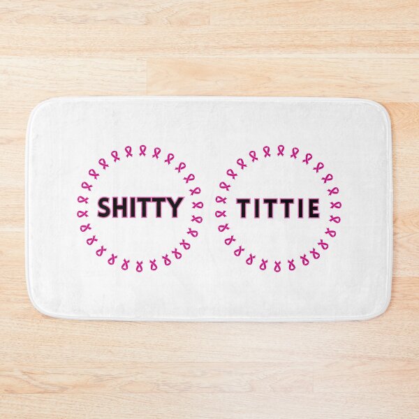 Item preview, Shitty Tittie Pink Ribbon Awareness Design designed and sold by PROPera-design.