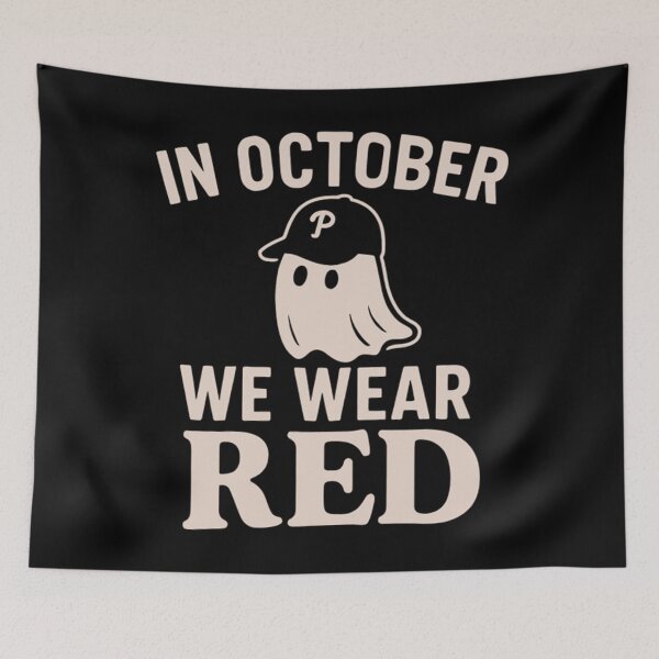 Item preview, Phillies Red October, In October We Wear Red Ghost,  designed and sold by LilianChampl.