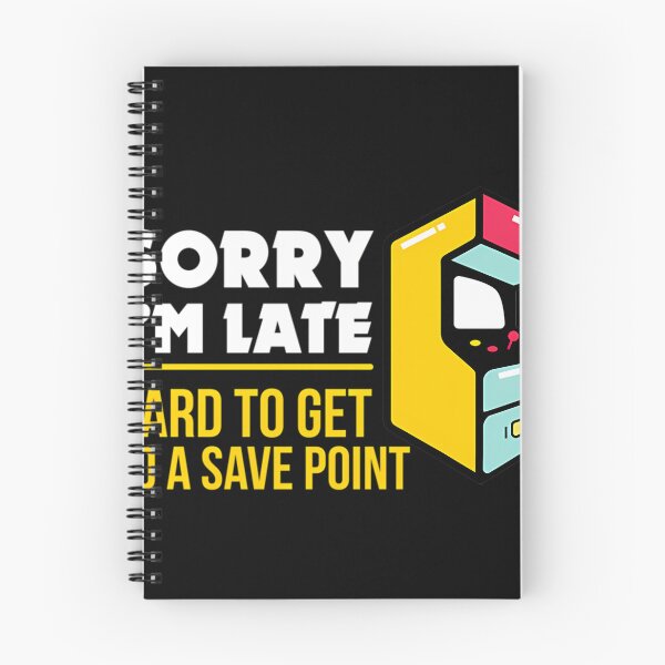Item preview,  Sorry Im Late Had To Get To A Save Point designed and sold by JAYRODR.