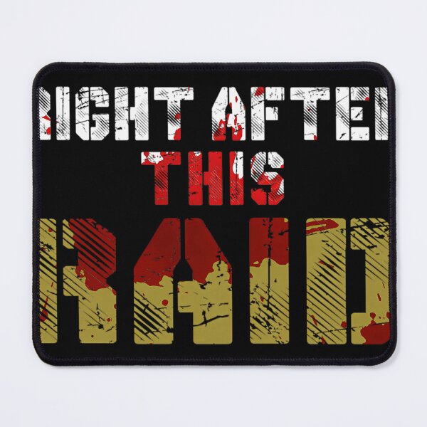 Item preview, Right After This Raid designed and sold by JAYRODR.