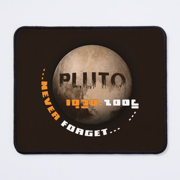 Item preview, Planet Pluto Tribute – Never Forget 1930–2006 designed and sold by ArtimShop.