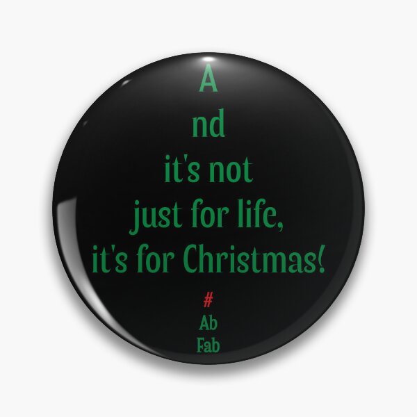 Item preview, And it's not just for life, it's for Christmas! designed and sold by PariSeine.