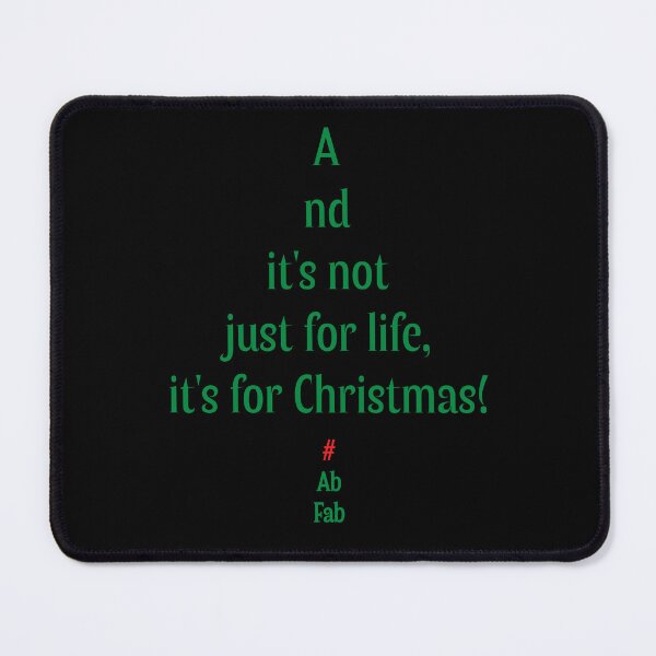 Item preview, And it's not just for life, it's for Christmas! designed and sold by PariSeine.