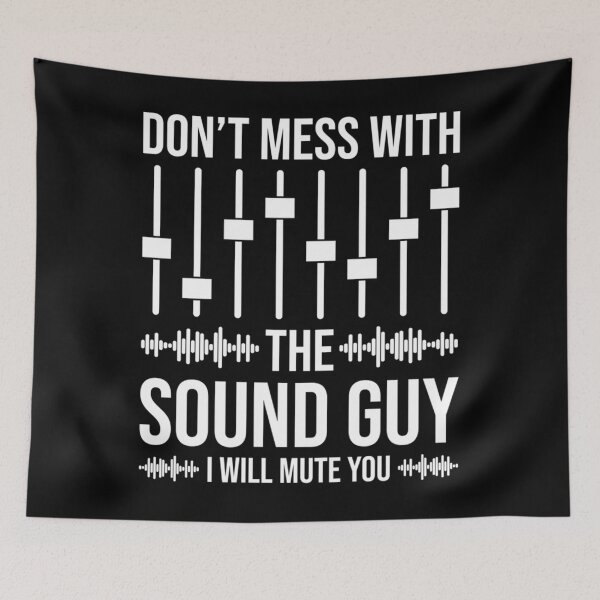 Item preview, Don'T Mess With The Sound Guy Funny Sound Engineer designed and sold by AidenHah13.