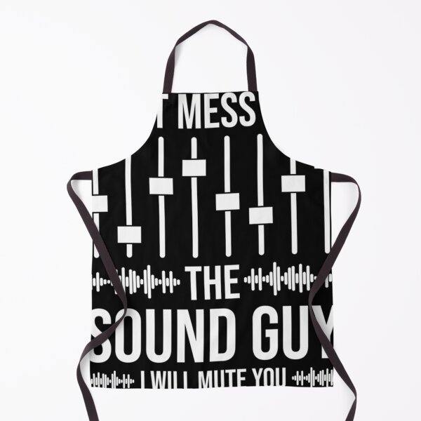 Item preview, Don'T Mess With The Sound Guy Funny Sound Engineer designed and sold by AidenHah13.