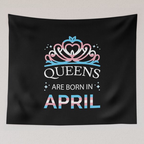 Item preview, Trans Queens Are Born In April I - Pride Flag Colors designed and sold by Lemon Pepper.