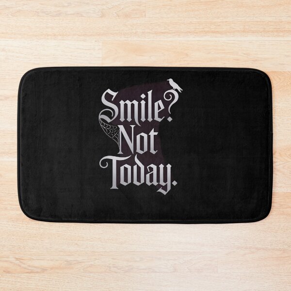 Item preview, Smile? Not Today designed and sold by Dilwish5.