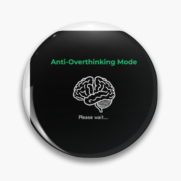 Artikelvorschau, Anti-Überdenken-Modus – Brain Loading entworfen und verkauft von Concrete Calm.