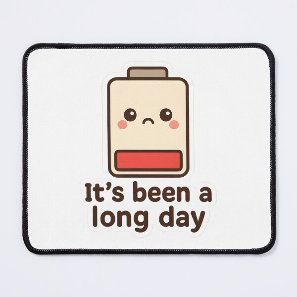 Item preview, Kawaii Low Battery "It’s Been a Long Day" Design designed and sold by OsasChild.