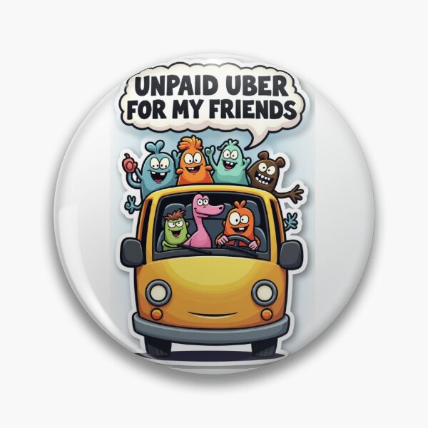 Item preview, UNPAID UBER FOR MY FRIENDS – Funny Friendship Car Sticker designed and sold by LOL Decals.