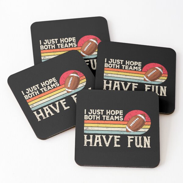 Item preview, I Just Hope Both Teams Have Fun 	 Or 	 Funny Football 		 designed and sold by gttsejntbwl42.