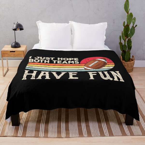 Item preview, I Just Hope Both Teams Have Fun 	 Or 	 Funny Football 		 designed and sold by gttsejntbwl42.