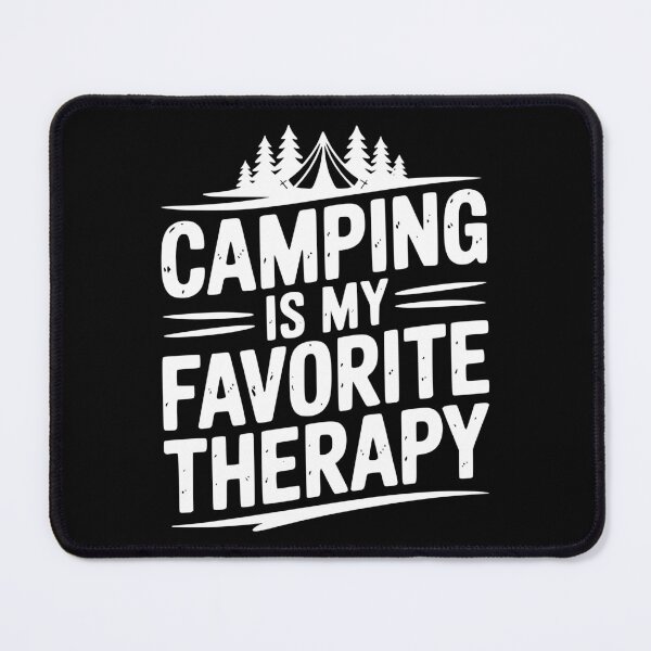 Item preview, Camping Is My Favorite Therapy designed and sold by Frank Ring.
