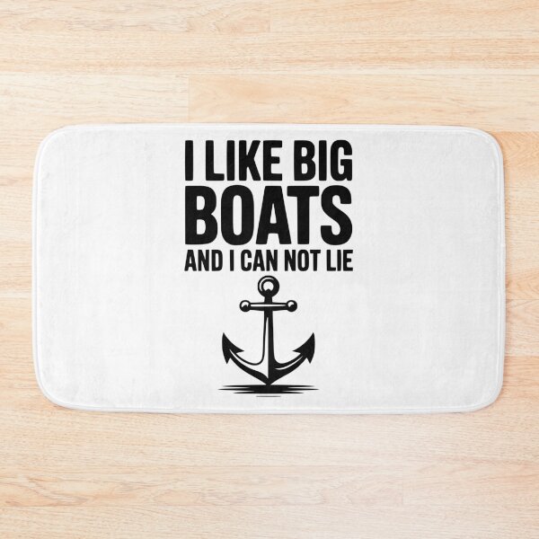 Item preview, I Like Big Boats and I Can Not Lie designed and sold by Frank Ring.