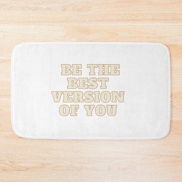 Item preview,  Be The Best Version Of You Quote designed and sold by Happyfreedom.