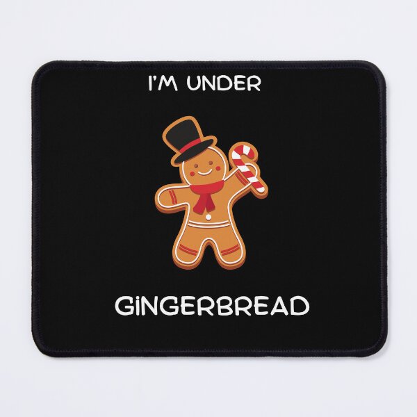 Item preview, Funny gingerbread quote – I’m under gingerbread designed and sold by Happy-Live.
