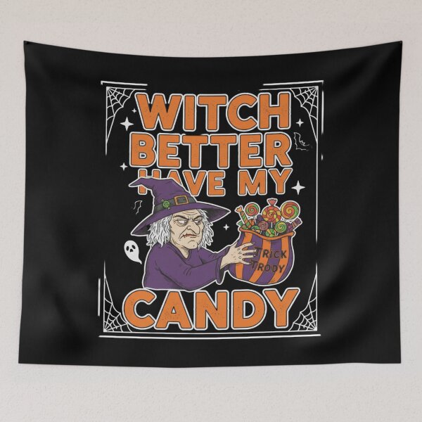 Item preview, Witch Better Have My Candy designed and sold by Silent Watch Threads..
