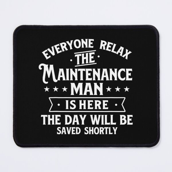 Item preview, The Maintenance Man Is Here - Repair Worker Skilled Worker 		 designed and sold by tlpdsyrzwq52.