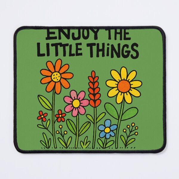 Item preview, Enjoy the Little Things designed and sold by FrictionMaxxing.