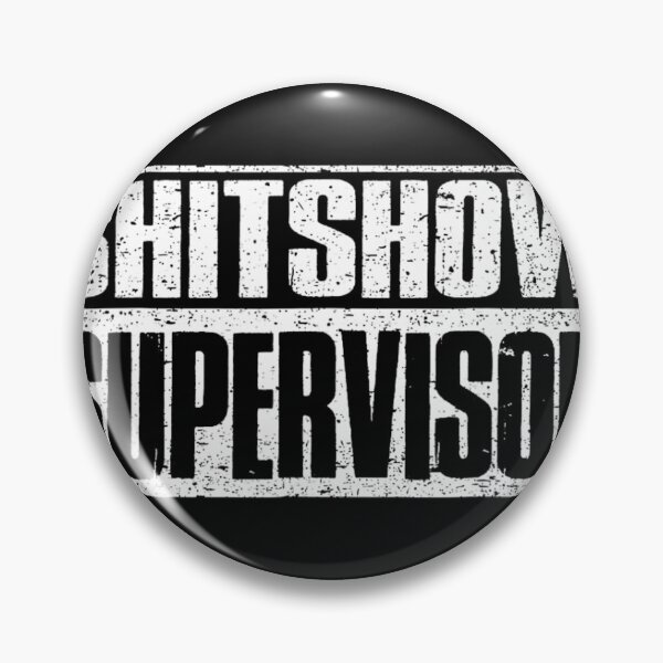 Artikelvorschau, Shitshow Supervisor _ Lustiger Supervisor der Shitshow entworfen und verkauft von rdhjrbgiujr39.