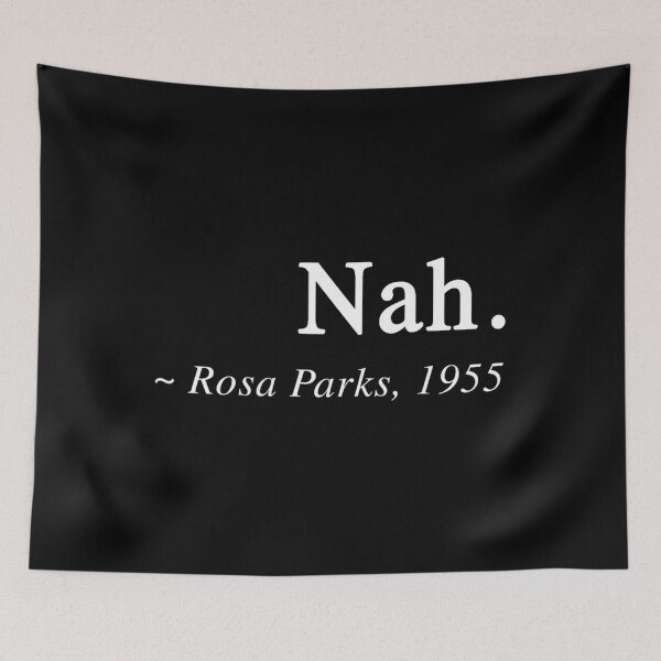 Item preview, Rosa Park Quote Black Move	t Protest 		 designed and sold by jwsbhykze64.